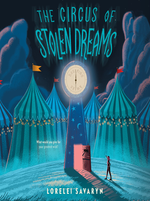 Title details for The Circus of Stolen Dreams by Lorelei Savaryn - Available